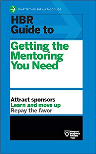 دانلود کتاب HBR Guide to Getting the Mentoring You Need (HBR Guide Series)